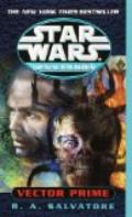 VECTOR PRIME (STAR WARS: THE NEW JEDI ORDER)