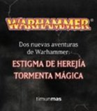 Portada de PACK WARHAMMER: ESTIGMA DE HEREJIA; TORMENTA MAGICA