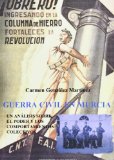 Portada de GUERRA CIVIL EN MURCIA: UN ANALISIS SOBRE EL PODER Y LOS COMPORTA MIENTOS COLECTIVOS