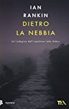 Portada de DIETRO LA NEBBIA (TEA MISTERY)