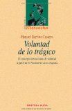 Portada de VOLUNTAD DE LO TRAGICO: EL CONCEPTO NIETZSCHIANO DE VOLUNTAD A PARTIR DE EL NACIMIENTO DE LA TRAGEDIA