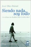 SIENDO NADA SOY TODO