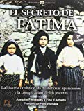 Portada de EL SECRETO DE FATIMA:LA HISTORIA OCULTA DE LAS MISTERIOSAS APARICIONES Y LA CONSPIRACION DE LOS JESUITAS