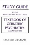 Portada de STUDY GUIDE TO THE AMERICAN PSYCHIATRIC PRESS TEXTBOOK OF GERIATRIC PSYCHIATRY