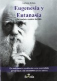 Portada de EUGENESIA Y EUTANASIA: LA CONJURA CONTRA LA VIDA