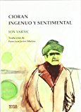 Portada de CIORAN INGENUO Y SENTIMENTAL