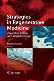 Portada de STRATEGIES IN REGENERATIVE MEDICINE: INTEGRATING BIOLOGY WITH MATERIALS DESIGN (2009-01-21)