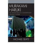 Portada de [(MURAKAMI HARUKI: THE SIMULACRUM IN CONTEMPORARY JAPANESE CULTURE)] [AUTHOR: MICHAEL ROBERT SEATS] PUBLISHED ON (SEPTEMBER, 2006)