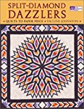 Portada de SPLIT-DIAMOND DAZZLERS: QUILTS TO PAPER PIECE BY PAULINE JOHNSTON (1-MAR-2003) PAPERBACK