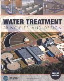 Portada de WATER TREATMENT: PRINCIPLES AND DESIGN 2ND (SECOND) EDITION BY MWH PUBLISHED BY WILEY (2005)