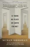 Portada de BY SHEEHAN, SUSAN IS THERE NO PLACE ON EARTH FOR ME? (VINTAGE) (2014) PAPERBACK