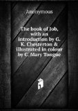 Portada de THE BOOK OF JOB, WITH AN INTRODUCTION BY G.K. CHESTERTON & ILLUSTRATED IN COLOUR BY C. MARY TONGUE