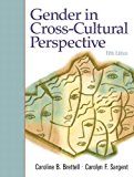 Portada de GENDER IN CROSS-CULTURAL PERSPECTIVE- (VALUE PACK W/MYSEARCHLAB) (5TH EDITION) BY CAROLINE B. BRETTELL (2009-01-17)