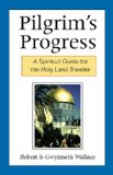 Portada de PILGRIM'S PROGRESS: A SPIRITUAL GUIDE FOR THE HOLY LAND TRAVELER BY ROBERT WALLACE (1-MAR-2000) PAPERBACK