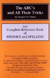 Portada de THE ABC'S AND ALL THEIR TRICKS: THE COMPLETE REFERENCE BOOK OF PHONICS AND SPELLING BY MARGARET M. BISHOP PUBLISHED BY MOTT MEDIA (MI) (2006) PAPERBACK