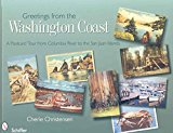 Portada de [(GREETINGS FROM THE WASHINGTON COAST : A POSTCARD TOUR FROM COLUMBIA RIVER TO THE SAN JUAN ISLANDS)] [BY (AUTHOR) CHERIE CHRISTENSEN] PUBLISHED ON (JULY, 2008)
