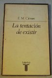 Portada de LA TENTACION DE EXISTIR