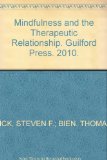 Portada de MINDFULNESS AND THE THERAPEUTIC RELATIONSHIP. GUILFORD PRESS. 2010.