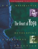 Portada de THE HEART OF YOGA: DEVELOPING PERSONAL PRACTICE: DEVELOPING A PERSONAL PRACTICE BY T.K.V. DESIKACHAR (1999) PAPERBACK
