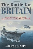 Portada de THE BATTLE FOR BRITAIN: INTERSERVICE RIVALRY BETWEEN THE ROYAL AIR FORCE AND THE ROYAL NAVY, 1909-1940 BY ANTHONY J CUMMING (30-MAY-2015) HARDCOVER