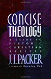 Portada de CONCISE THEOLOGY: A GUIDE TO HISTORIC CHRISTIAN BELIEFS BY PACKER, J. I. (2001)