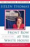 Portada de FRONT ROW AT THE WHITE HOUSE : MY LIFE AND TIMES BY THOMAS, HELEN PUBLISHED BY SCRIBNER 1ST (FIRST) TOUCHTONE VOLUME EDITION (2000) PAPERBACK