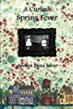 Portada de A CURIOUS SPRING FEVER (WINSHIP SERIES) (VOLUME 2) BY ANDREA MINA SAVAR (2013-10-10)