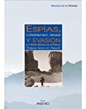 Portada de ESPIAS, CONTRABANDO, MAQUIS Y EVASION: LA II GUERRA MUNDIAL EN LOS PIRINEOS