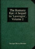 Portada de THE ROMANY RYE: A SEQUEL TO "LAVENGRO", VOLUME 2