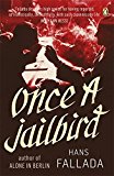 Portada de ONCE A JAILBIRD (PENGUIN MODERN CLASSICS) BY HANS FALLADA (2012-06-07)