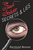 Portada de THE BLACK STILETTO: SECRETS & LIES: A NOVEL BY RAYMOND BENSON (2015-09-15)