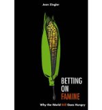 Portada de [(BETTING ON FAMINE: WHY THE WORLD STILL GOES HUNGRY)] [AUTHOR: JEAN ZIEGLER] PUBLISHED ON (SEPTEMBER, 2013)