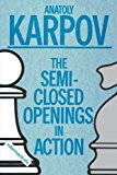 Portada de SEMI-CLOSED OPENINGS IN ACTION (INTERMEDIATE) BY ANATOLY KARPOV (1990-06-20)