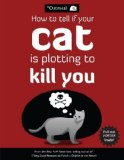 Portada de HOW TO TELL IF YOUR CAT IS PLOTTING TO KILL YOU BY THE OATMEAL, INMAN, MATTHEW (2012) PAPERBACK