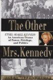Portada de BY OPPENHEIMER, JERRY THE OTHER MRS. KENNEDY: ETHEL SKAKEL KENNEDY : AN AMERICAN DRAMA OF POWER, PRIVILEGE, AND POLITICS (1994) HARDCOVER