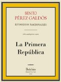 Portada de LA PRIMERA REPUBLICA: EPISODIOS NACIONALES