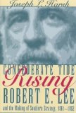 Portada de CONFEDERATE TIDE RISING: ROBERT E. LEE AND THE MAKING OF SOUTHERN STRATEGY, 1861-1862 BY HARSH, JOSEPH L. (1998) HARDCOVER
