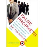 Portada de [(FALSE PROPHETS: THE GURUS WHO CREATED MODERN MANAGEMENT AND WHY THEIR IDEAS ARE BAD FOR BUSINESS TODAY )] [AUTHOR: JAMES HOOPES] [APR-2003]