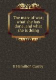 Portada de THE MAN-OF-WAR; WHAT SHE HAS DONE, AND WHAT SHE IS DOING