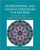 Portada de INTERVIEWING AND CHANGE STRATEGIES FOR HELPERS: FUNDAMENTAL SKILLS AND COGNITIVE BEHAVIORAL INTERVENTIONS (WITH INFOTRAC?) 5TH EDITION BY CORMIER, SHERRY, NURIUS, PAULA S. (2002) HARDCOVER