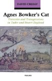 Portada de AGNES BOWKER'S CAT: TRAVESTIES AND TRANSGRESSIONS IN TUDOR AND STUART ENGLAND BY CRESSY, DAVID (2001) PAPERBACK
