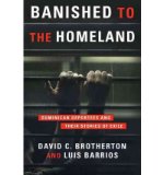 Portada de [( BANISHED TO THE HOMELAND: DOMINICAN DEPORTEES AND THEIR STORIES OF EXILE )] [BY: DAVID C. BROTHERTON] [OCT-2011]