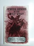 Portada de JEWISH HEROES OF THE WILD WEST BY MARION MAIDENS (1997-12-31)