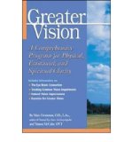 Portada de [(GREATER VISION: A COMPREHENSIVE PROGRAM FOR PHYSICAL, EMOTIONAL AND SPIRITUAL CLARITY)] [AUTHOR: MARC GROSSMAN] PUBLISHED ON (JUNE, 2001)