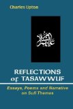 Portada de REFLECTIONS OF TASAWWUF: ESSAYS, POEMS, AND NARRATIVE ON SUFI THEMES BY CHARLES UPTON (2008-02-24)