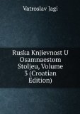 Portada de RUSKA KNJIEVNOST U OSAMNAESTOM STOLJEU, VOLUME 3 (CROATIAN EDITION)