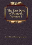 Portada de THE LAST DAYS OF POMPEII, VOLUME 1