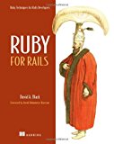 Portada de RUBY FOR RAILS: RUBY TECHNIQUES FOR RAILS DEVELOPERS BY DAVID BLACK (2006-05-11)