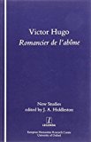 Portada de VICTOR HUGO, ROMANCIER DE L'ABIME: NEW STUDIES ON HUGO'S NOVELS (LEGENDA MAIN SERIES) BY HIDDLESTON, JAMES (2002) PAPERBACK