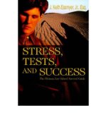 Portada de [(STRESS, TESTS, AND SUCCESS: THE ULTIMATE LAW SCHOOL SURVIVAL GUIDE )] [AUTHOR: JR J KEITH ESSMYER] [MAR-2005]